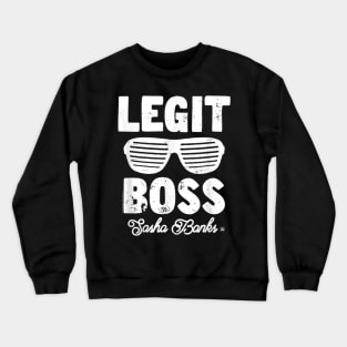 Sasha Banks Legit Boss Crewneck Sweatshirt